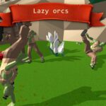 Lazy orcs