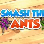 Smash The Ants